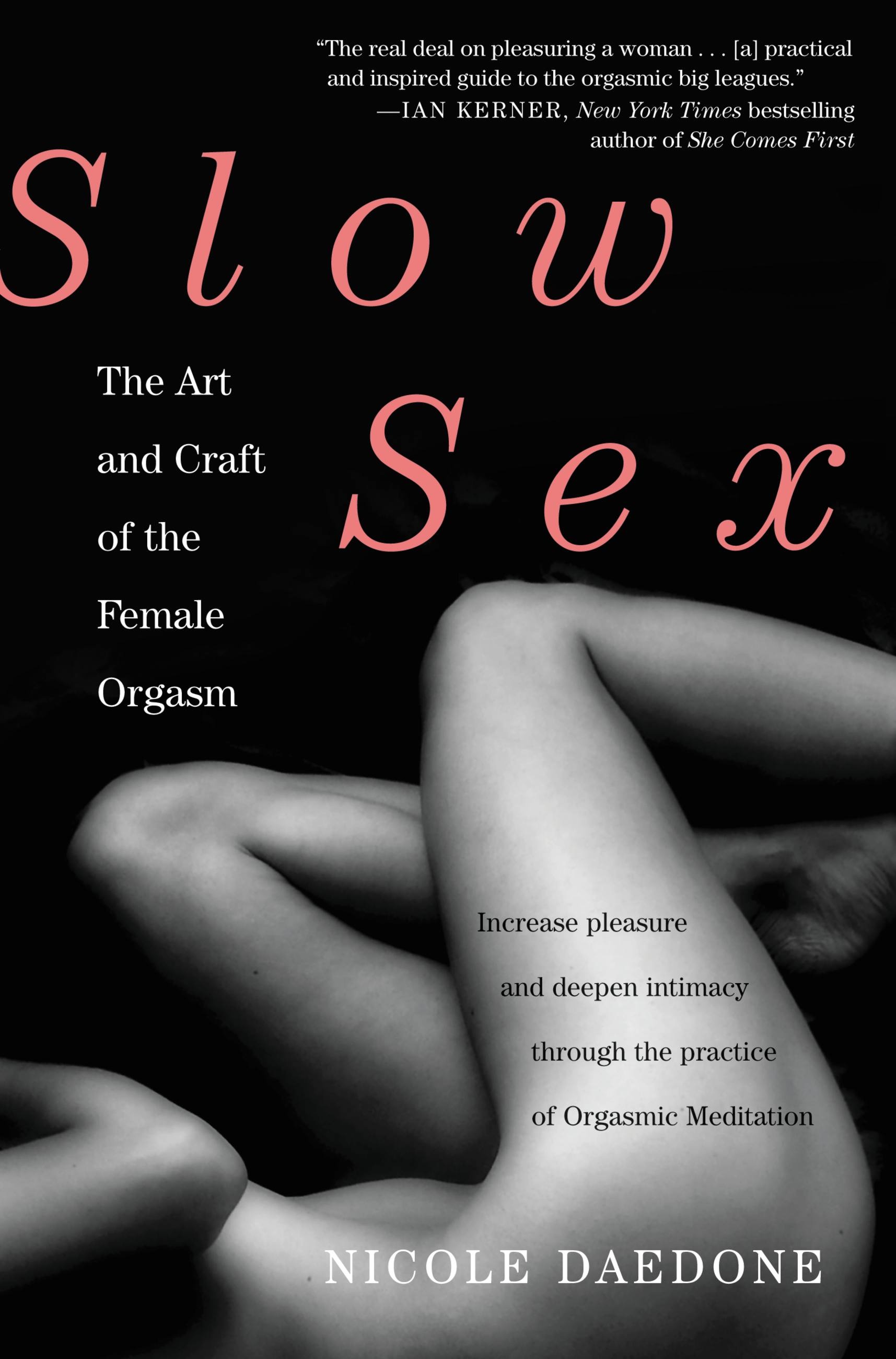 Slow Sex by Nicole Daedone Grand Central Life and Style pic