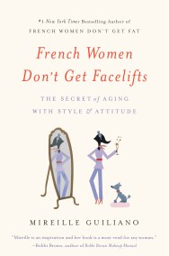 French Women Don't Get Facelifts