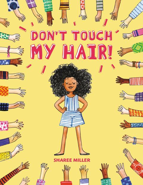 Don’t Touch My Hair!